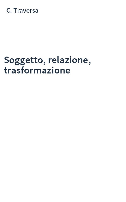 Soggetto, relazione, trasformazione