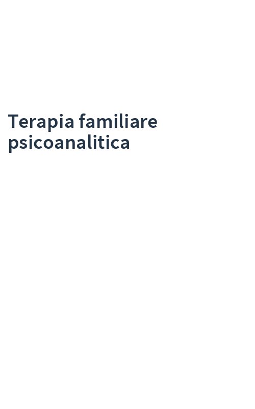Terapia familiare psicoanalitica
