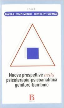 Nuove prospettive nella psicoterapia-psicoanalitica genitore-bambino