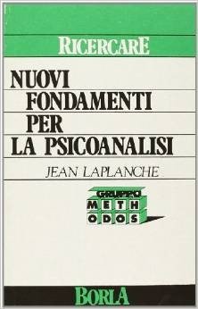 Nuovi fondamenti per la psicoanalisi