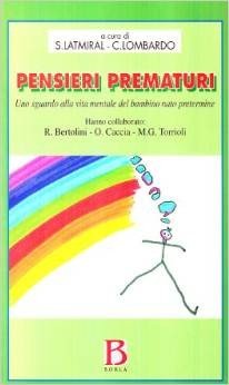 Pensieri prematuri. Uno sguardo alla vita mentale del bambino nato pretermine