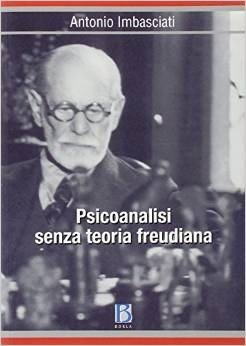 Psicoanalisi senza teoria freudiana