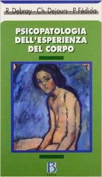 Psicopatologia dell'esperienza del corpo