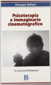 Psicoterapia e immaginario cinematografico. Un percorso di formazione