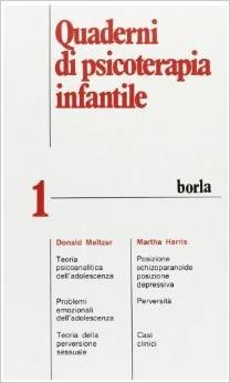 Quaderni di psicoterapia infantile 1. Psicopatologia dell'adolescenza