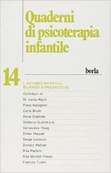 Quaderni di psicoterapia infantile 14. L'autismo infantile: bilancio e prospettive