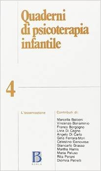 Quaderni di psicoterapia infantile 4. L'osservazione