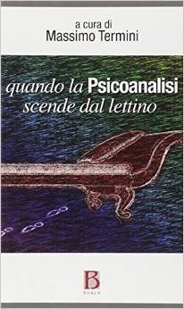 Quando la psicoanalisi scende dal lettino
