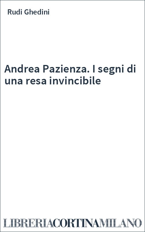 Andrea Pazienza. I segni di una resa invincibile