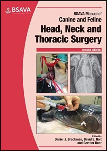 BSAVA Manual of Canine and Feline Head, Neck and Thoracic Surgery