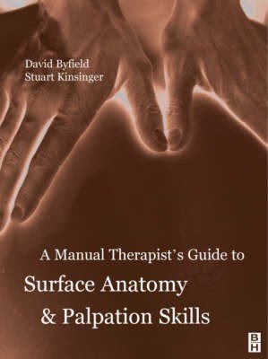 A Manual Therapists' Guide to Surface Anatomy and Palpation Skills