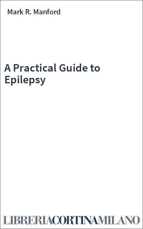 A Practical Guide to Epilepsy