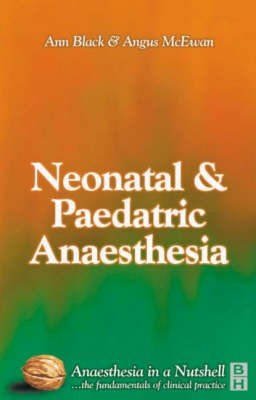 Paediatric and Neonatal Anaesthesia
