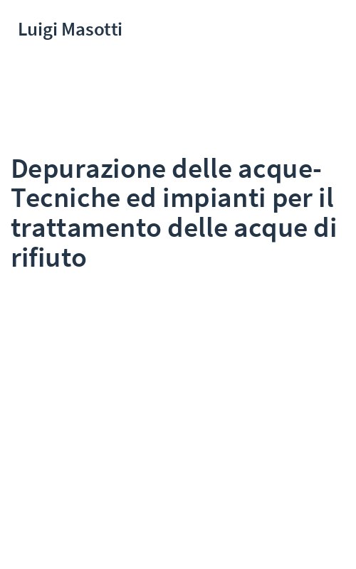 Depurazione delle acque-Tecniche ed impianti per il trattamento delle acque di rifiuto