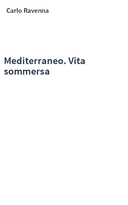 Mediterraneo. Vita sommersa