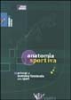 Anatomia sportiva. Principi di anatomia funzionale dello sport
