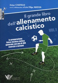 Il grande libro dell'allenamento calcistico