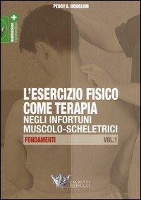 L'esercizio fisico come terapia negli infortuni muscolo-scheletrici