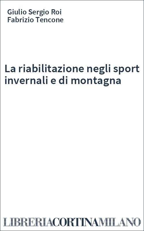 La riabilitazione negli sport invernali e di montagna