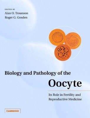 Biology and Pathology of the Oocyte