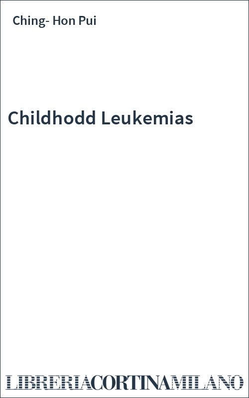 Childhodd Leukemias