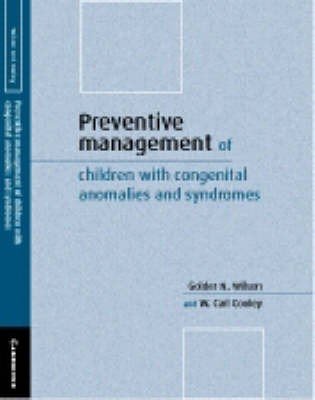 Preventive Management of Children with Congenital Anomalies and Syndromes