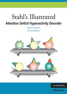 Stahl's Illustrated Attention-Deficit-Hyperactivity Disorder