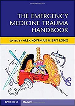 The Emergency Medicine Trauma Handbook