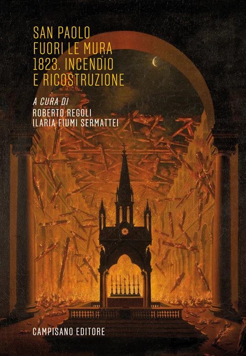 San Paolo fuori le mura 1823. Incendio e ricostruzione