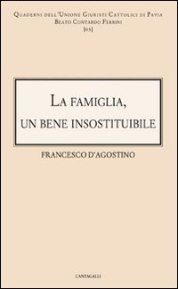 La famiglia: un bene insostituibile