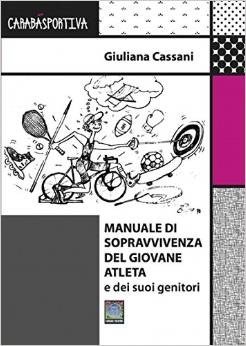 Manuale di sopravvivenza del giovane atleta