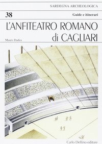 L'anfiteatro romano di Cagliari