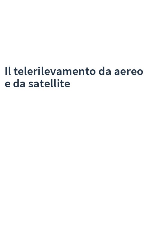 Il telerilevamento da aereo e da satellite