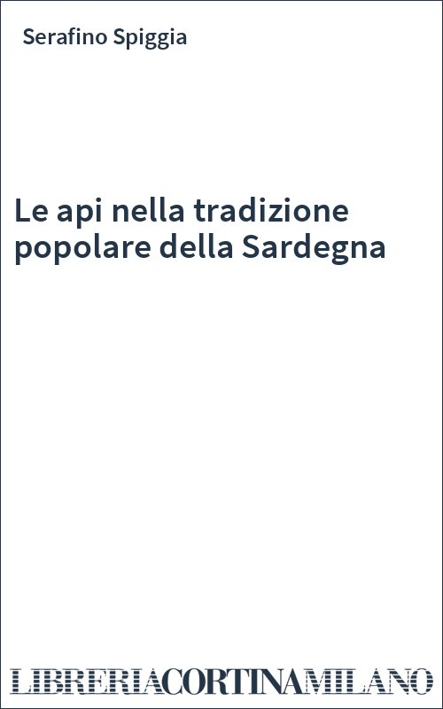 Le api nella tradizione popolare della Sardegna