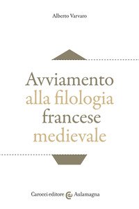 Avviamento alla filologia francese medievale