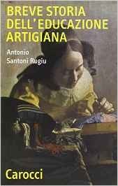 Breve storia di educazione artigiana