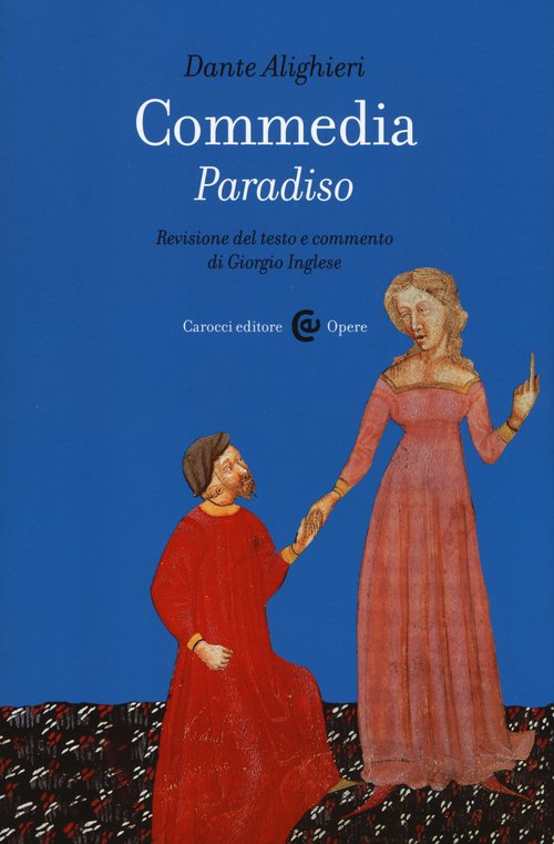 Commedia. Paradiso Dante Alighieri Consegna Gratis