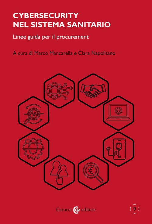 Cybersecurity nel sistema sanitario. Linee guida per il procurement