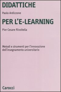 Didattiche per l'e-learning. Metodi e strumenti per l'innovazione dell'insegnamento universitario