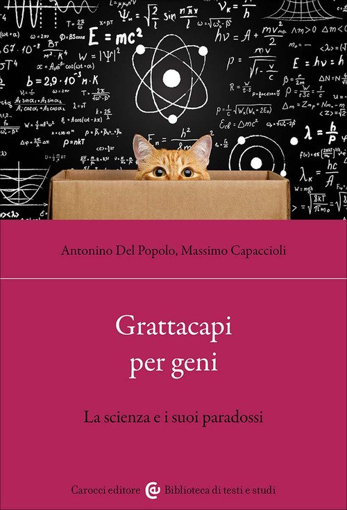 Grattacapi per geni. La scienza e i suoi paradossi