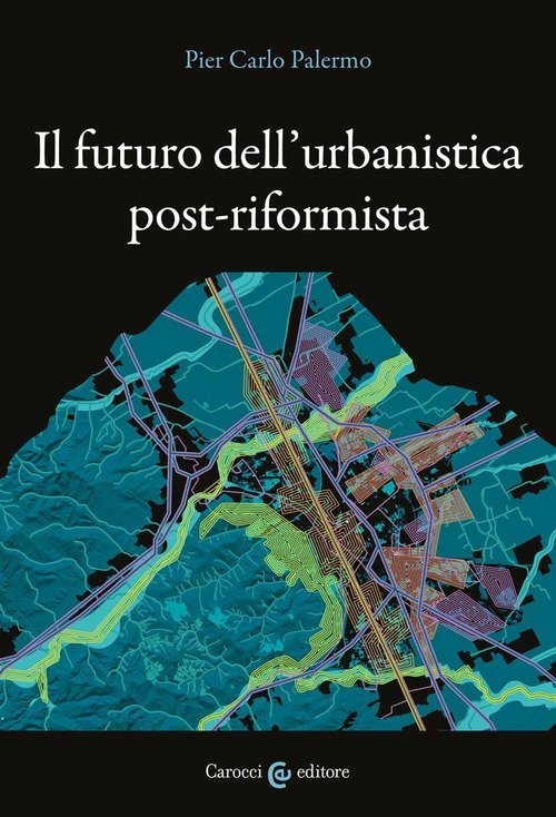 Il futuro dell'urbanistica post-riformista