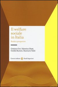 Il welfare sociale in Italia. Realtà e prospettive