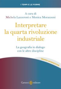 Interpretare la quarta rivoluzione industriale. La geografia in dialogo con le altre discipline