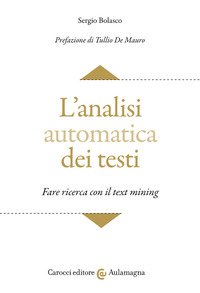 L'analisi automatica dei testi. Fare ricerca con il text mining