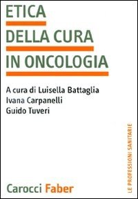 L'etica della cura in oncologia