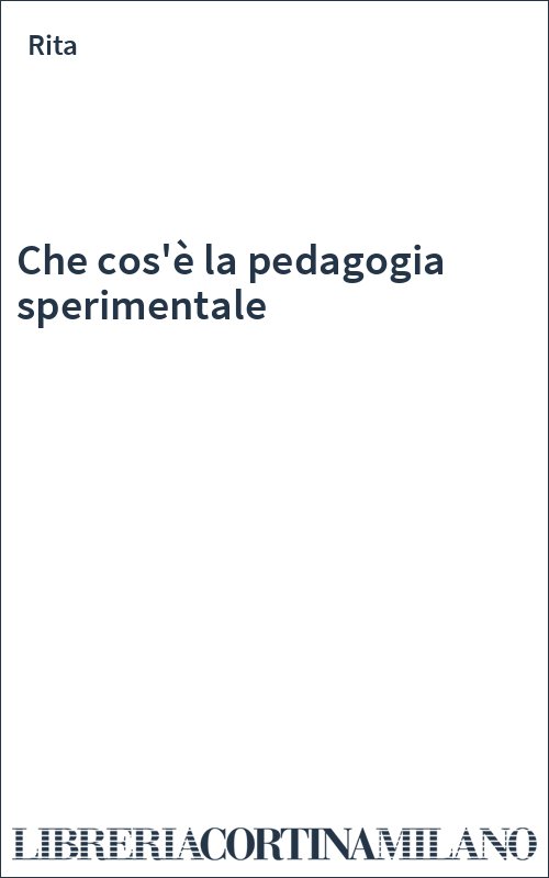 Che cos'è la pedagogia sperimentale
