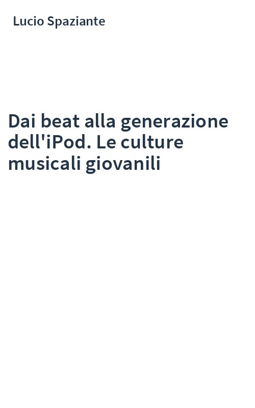 Dai beat alla generazione dell'iPod. Le culture musicali giovanili