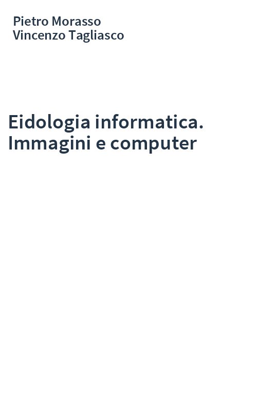 Eidologia informatica. Immagini e computer