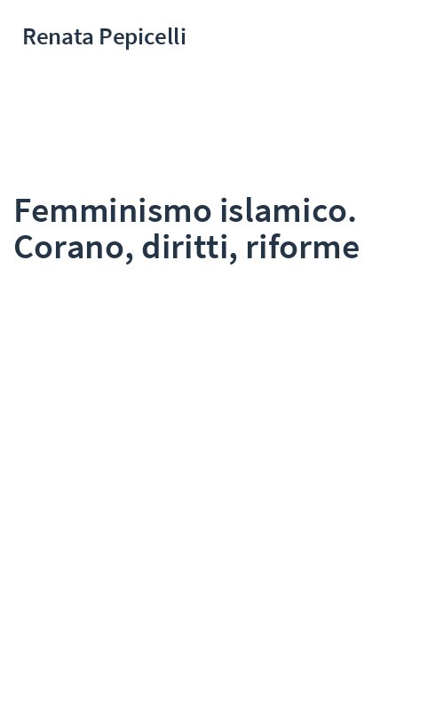 Femminismo islamico. Corano, diritti, riforme