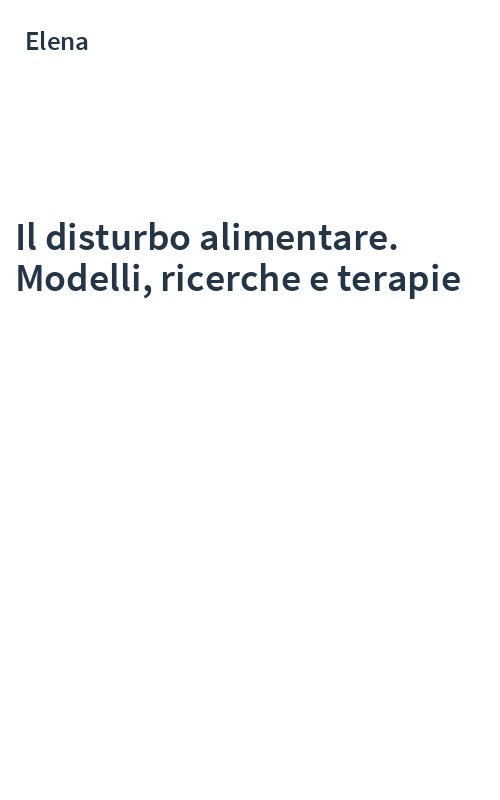 Il disturbo alimentare. Modelli, ricerche e terapie
